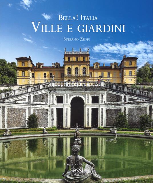 Bella! Italia. Ville e giardini. Ediz. italiana e inglese - Stefano Zuffi - copertina