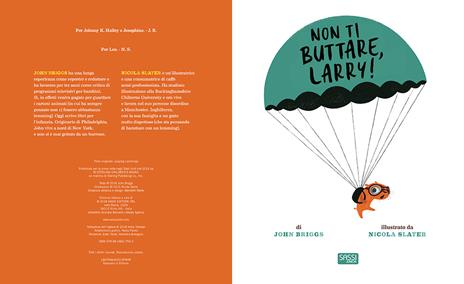 Non ti buttare, Larry! Ediz. a colori - John Briggs - 2