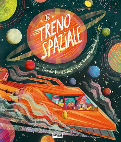 Il treno spaziale. Ediz. a colori - Maudie Powell-Tuck,Karl James Mountford - copertina