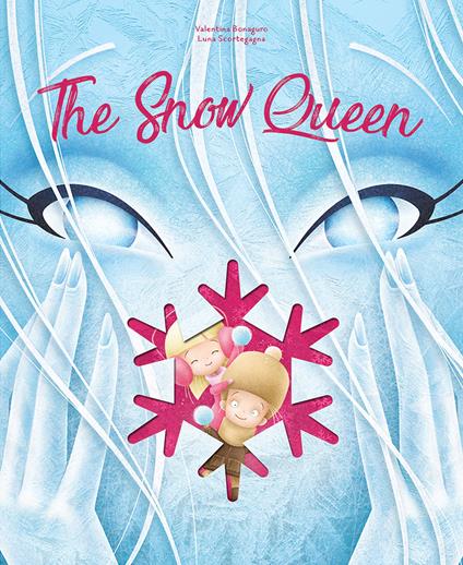 The snow queen. The cut reading. Ediz. a colori - Luna Scortegagna,Valentina Bonaguro - copertina