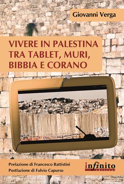 Vivere in Palestina tra tablet, muri Bibbia e Corano - Giovanni Verga - copertina