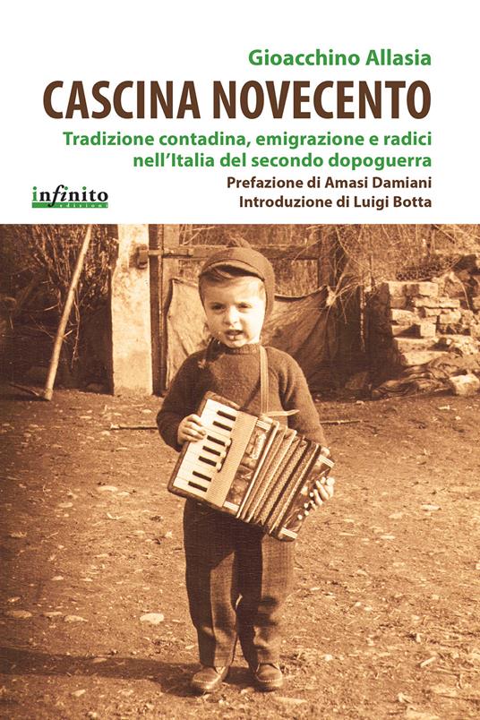 Cascina Novecento. Tradizione contadina, emigrazione e radici nell'Italia del secondo dopoguerra - Gioacchino Allasia - copertina