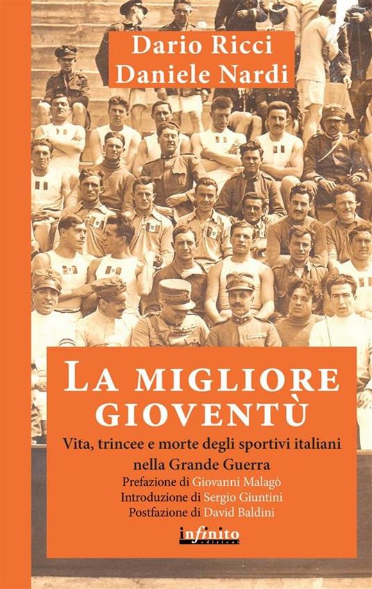 La migliore gioventù. Vita, trincee e morte degli sportivi italiani nella Grande Guerra - Daniele Nardi,Dario Ricci - ebook