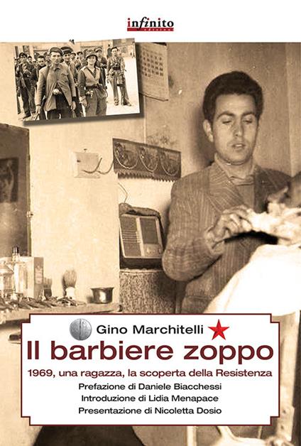 Il barbiere zoppo. 1969, una ragazza e la scoperta della Resistenza - Gino Marchitelli - copertina