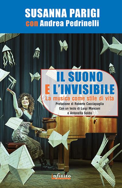 Il suono e l'invisibile. La musica come stile di vita - Susanna Parigi,Andrea Pedrinelli - ebook