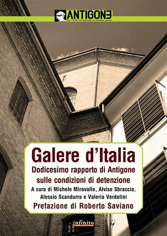 Galere d'Italia. Dodicesimo rapporto di Antigone sulle condizioni di detenzione - Associazione Antigone - ebook