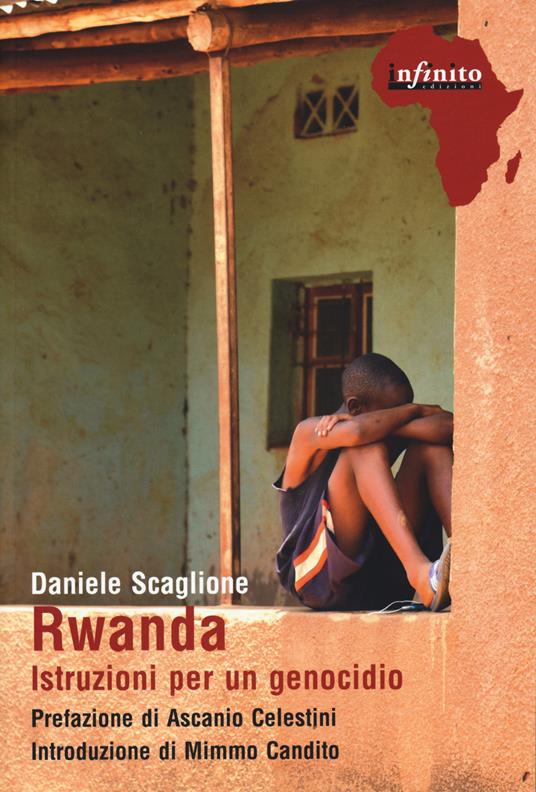 Rwanda. Istruzioni per un genocidio - Daniele Scaglione - copertina