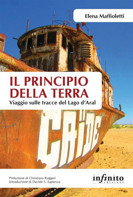 Il principio della terra. Viaggio sulle tracce del lago d'Aral - Elena Maffioletti - ebook