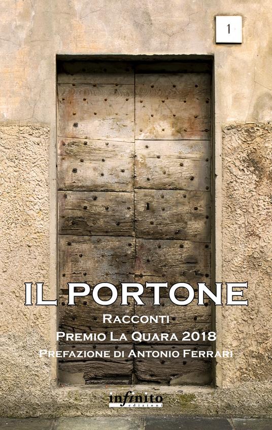 Il portone. Premio La Quara 2018 - copertina