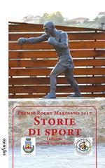 Storie di sport. Premio Rocky Marciano 2017