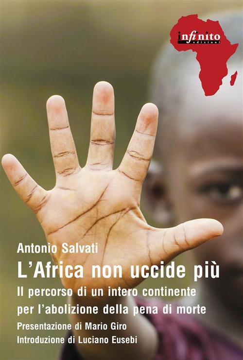 L' Africa non uccide più. Il percorso di un intero continente per l'abolizione della pena di morte - Antonio Salvati - ebook