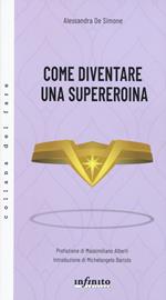 Come diventare una supereroina