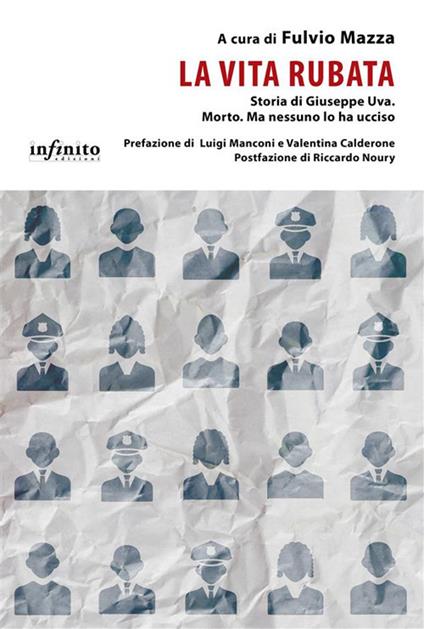 La vita rubata. Storia di Giuseppe Uva. Morto. Ma nessuno lo ha ucciso - Fulvio Mazza - ebook