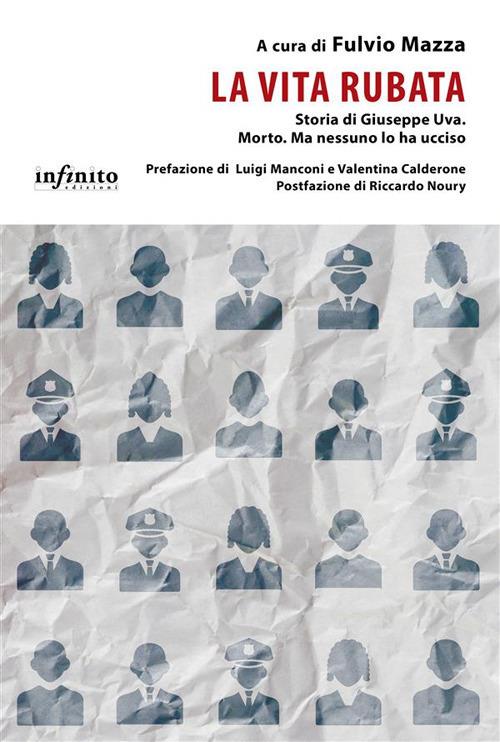 La vita rubata. Storia di Giuseppe Uva. Morto. Ma nessuno lo ha ucciso - Fulvio Mazza - ebook
