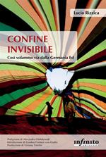 Confine invisibile. Così volammo via dalla Germania Est