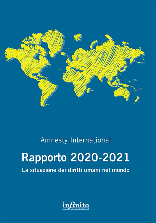 Amnesty International. Rapporto 2020-2021. La situazione dei diritti umani nel mondo - Amnesty International - ebook