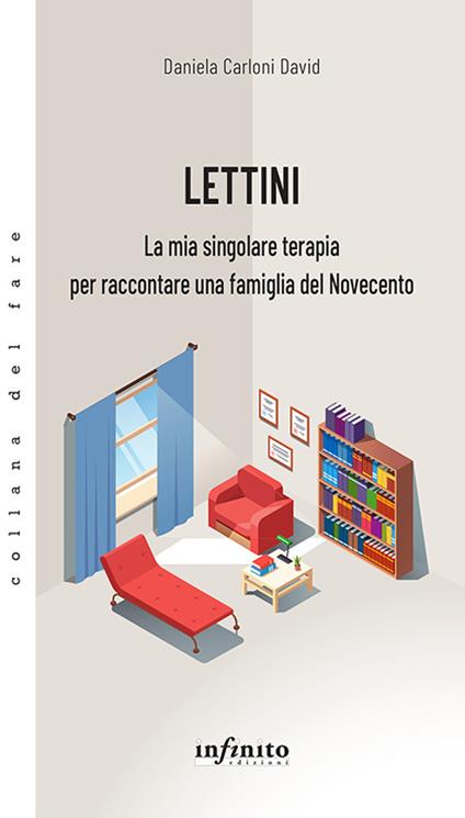 Lettini. La mia singolare terapia per raccontare una famiglia del Novecento - Daniela David - ebook