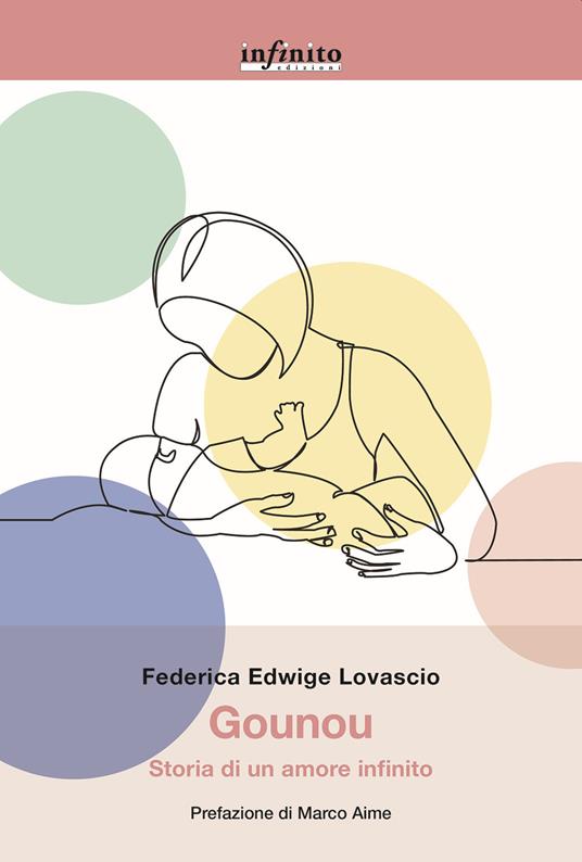 Gounou. Storia di un amore infinito - Federica Edwige Lovascio - copertina