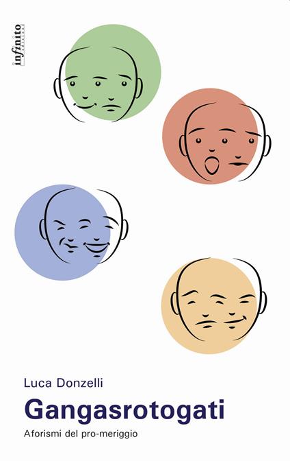 Gangasrotogati. Aforismi del pro-meriggio - Luca Donzelli - copertina