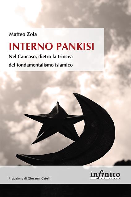 Interno Pankisi. Nel Caucaso, dietro la trincea del fondamentalismo islamico - Matteo Zola - copertina
