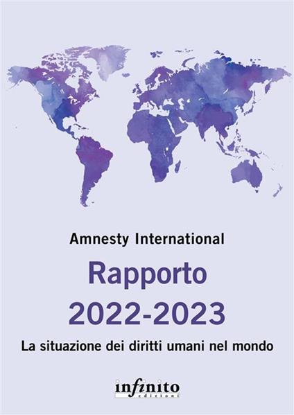 Amnesty International. Rapporto 2022-2023. La situazione dei diritti umani nel mondo - Amnesty International - ebook