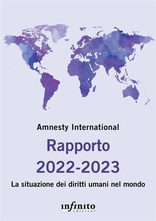 Amnesty International. Rapporto 2022-2023. La situazione dei diritti umani nel mondo - Amnesty International - ebook