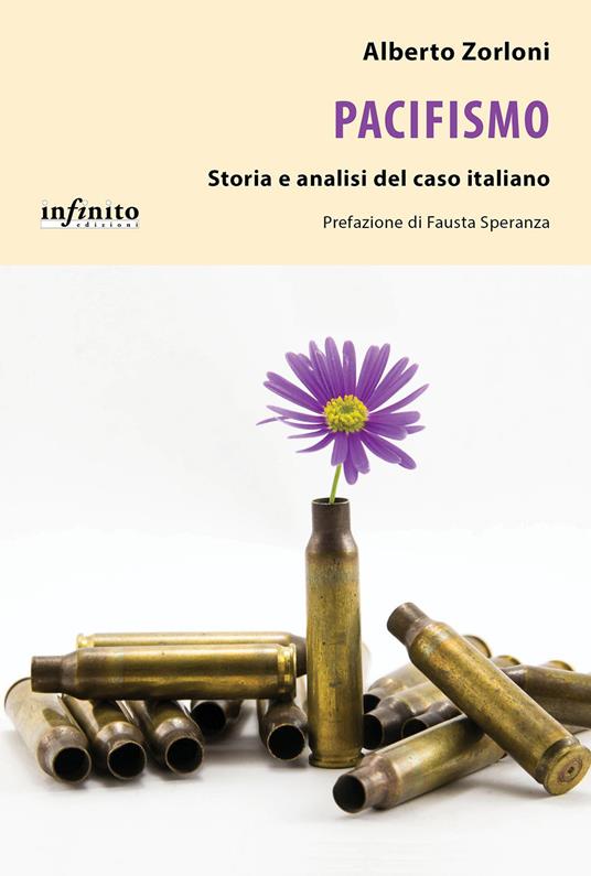 Pacifismo. Storia e analisi del caso italiano - Alberto Zorloni - copertina