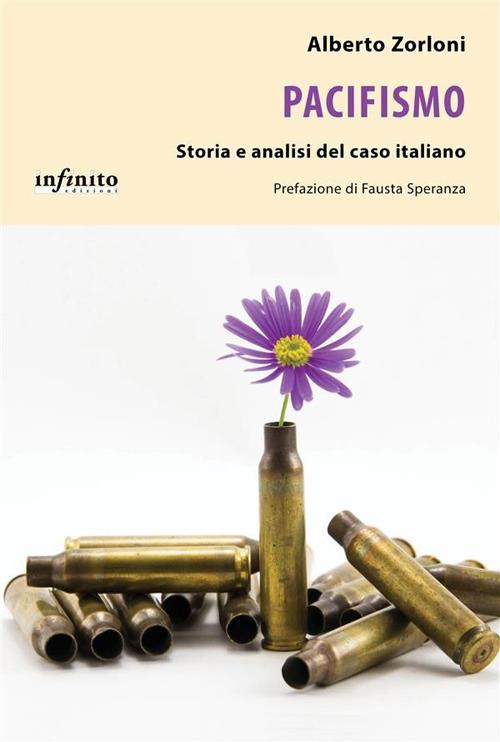 Pacifismo. Storia e analisi del caso italiano - Alberto Zorloni - ebook