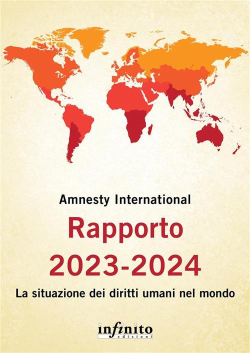 Rapporto 2023-2024. La situazione dei diritti umani nel mondo - Amnesty International - ebook