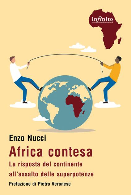 Africa contesa. La risposta del continente all'assalto delle superpotenze - Enzo Nucci - copertina