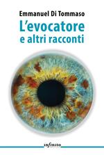 L' evocatore e altri racconti