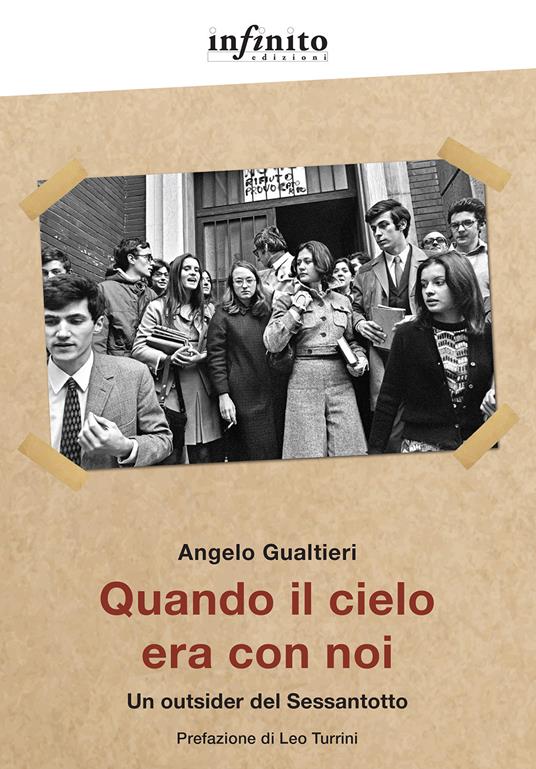 Quando il cielo era con noi. Un outsider del Sessantotto - Angelo Gualtieri - copertina