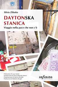 Libro Daytonska stanica. Viaggio nella pace che non c’è Silvio Ziliotto