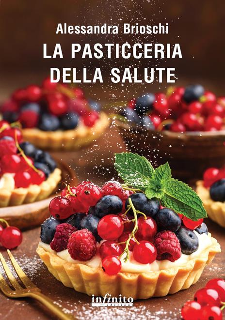 La pasticceria della salute - Alessandra Brioschi - copertina