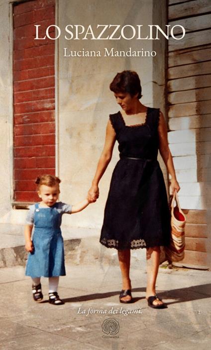 Lo spazzolino - Luciana Mandarino - copertina