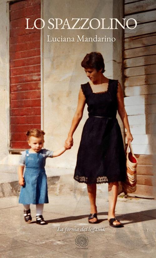 Lo spazzolino - Luciana Mandarino - copertina