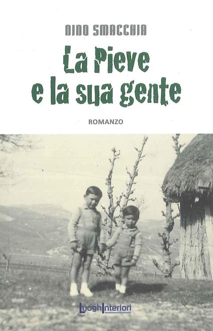La Pieve e la sua gente - Nino Smacchia - copertina