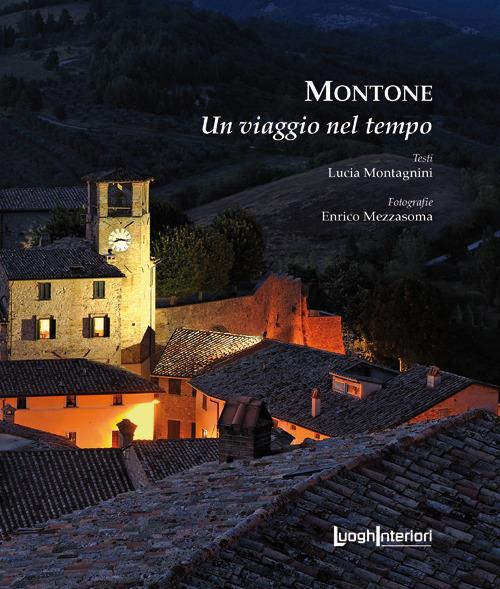 Montone. Un viaggio nel tempo - Lucia Montagnini - copertina