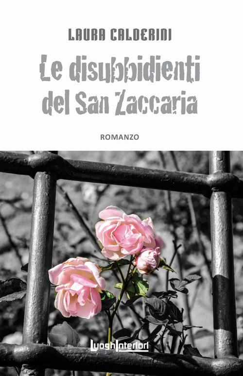 Le disubbidienti del San Zaccaria - Laura Calderini - copertina