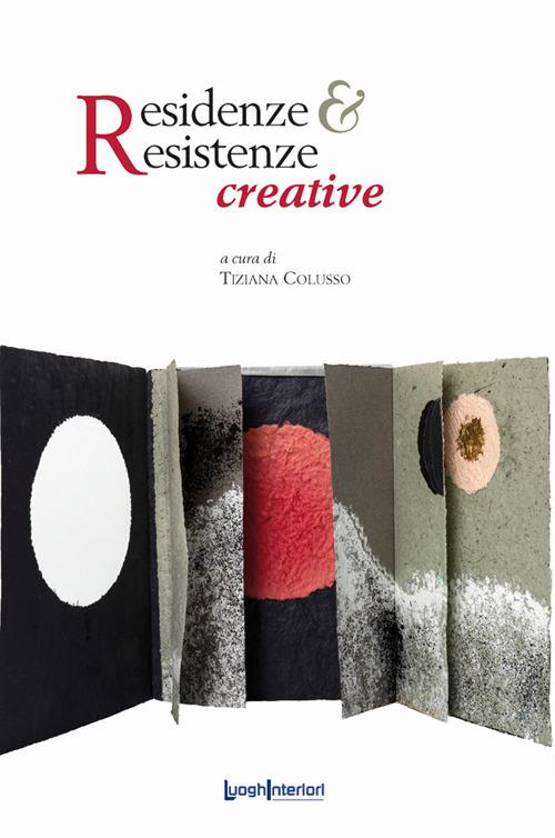 Residenze & Resistenze creative - copertina