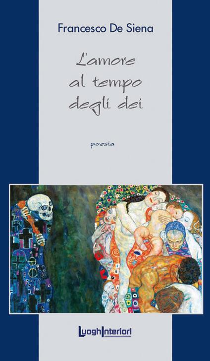 L'amore al tempo degli dei - Francesco De Siena - copertina