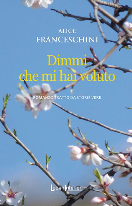 Dimmi che mi hai voluto - Alice Franceschini - copertina