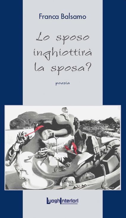 Lo sposo inghiottirà la sposa? - Franca Balsamo - copertina