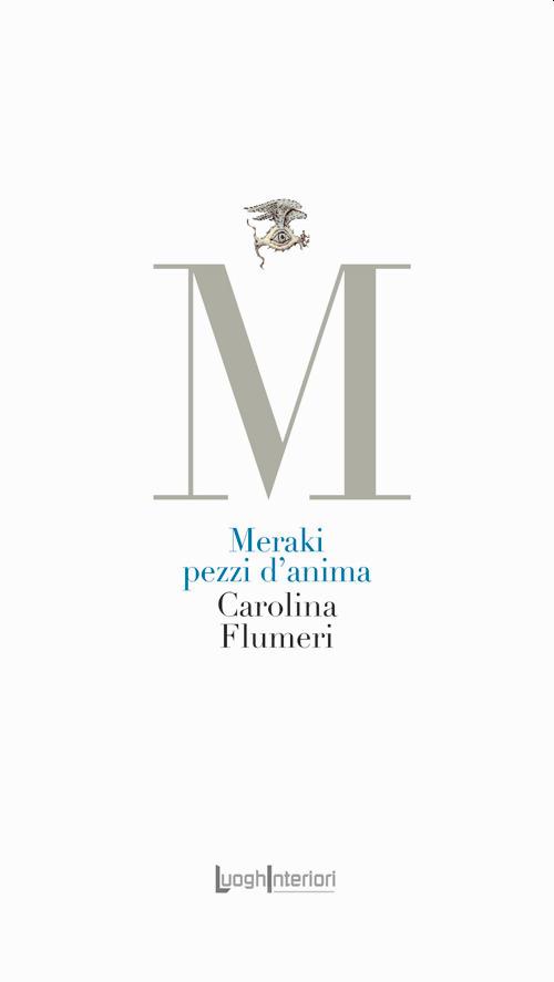 Meraki. Pezzi d'anima - Carolina Fumeri - copertina