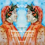 Velame italico. La dottrina dell'origine nella Divina Commedia