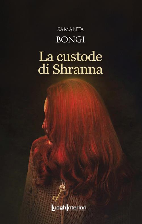 La custode di Shranna - Samanta Bongi - copertina