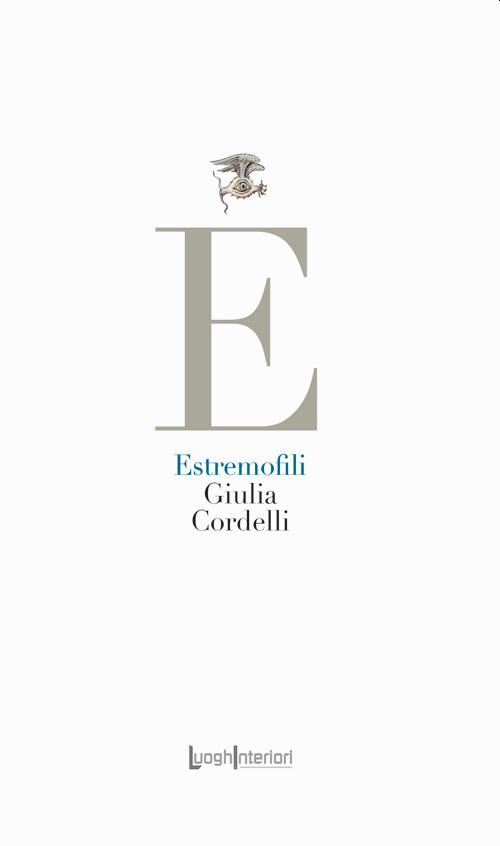 Estremofili - Giulia Cordelli - copertina