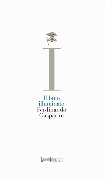 Il buio illuminato - Ferdinando Gasparini - copertina