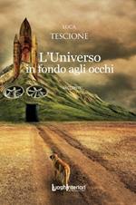 L' Universo in fondo agli occhi