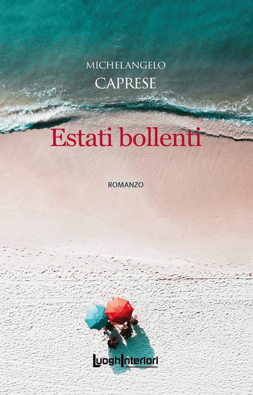 Estati bollenti - Michelangelo Caprese - copertina